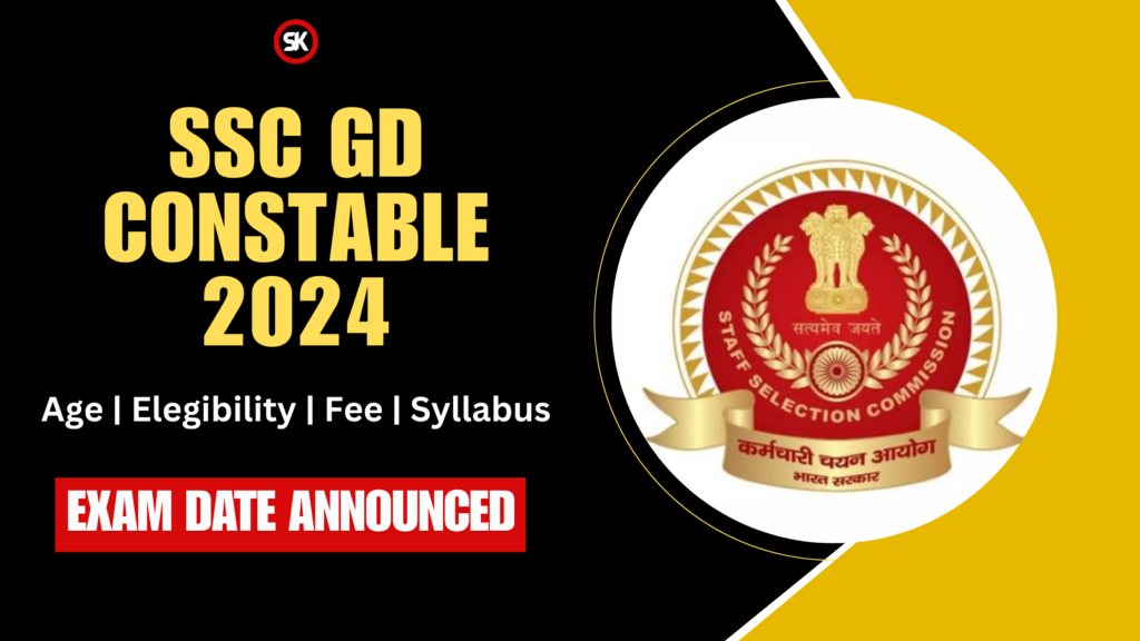 SSC GD Constable 2024 Exam Date