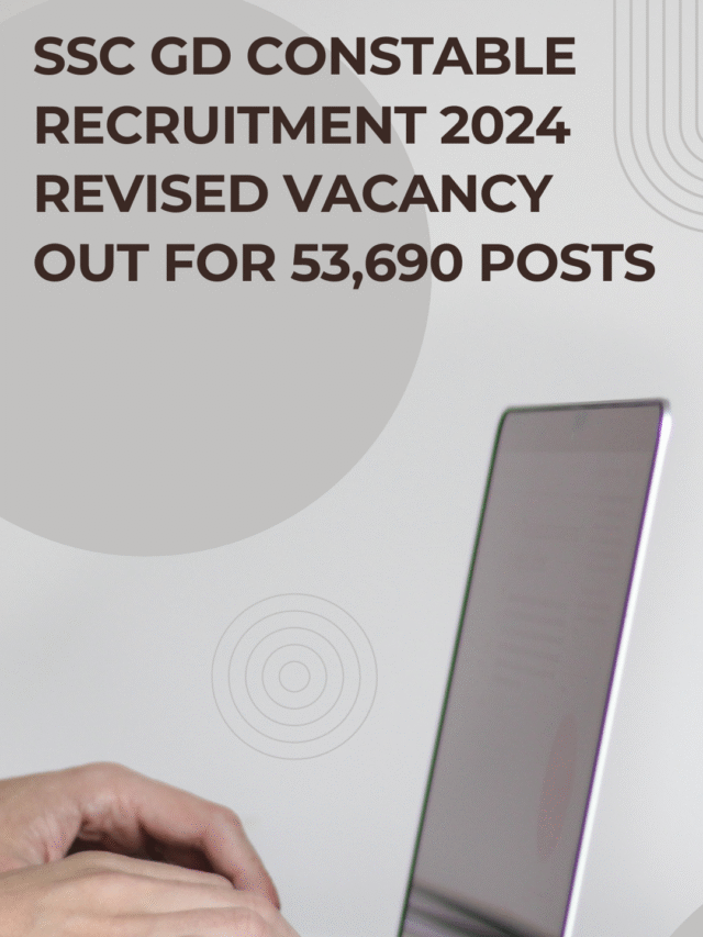 SSC GD Constable Recruitment 2024 Revised Vacancy Out for 53,690 Posts