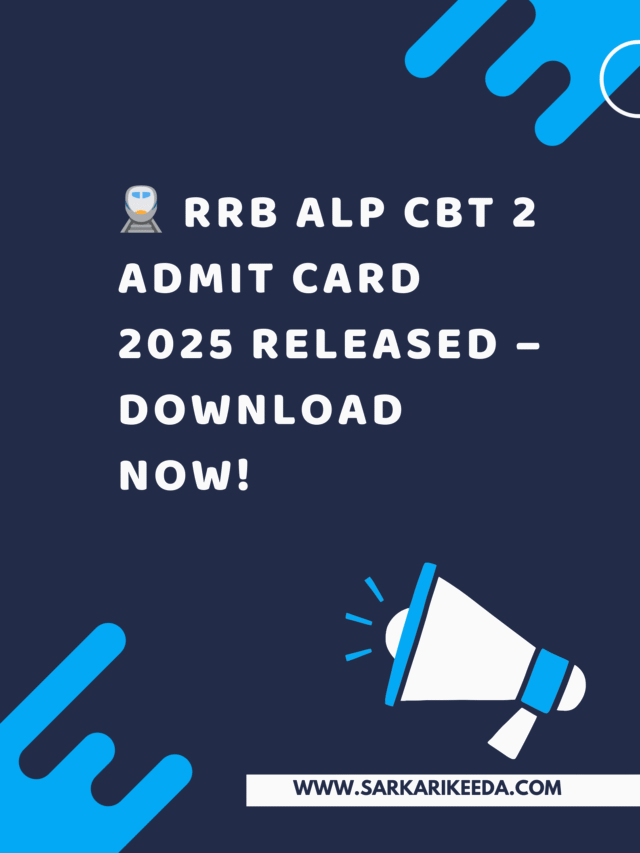RRB ALP CBT 2 Admit Card 2025 Released – Download Now!