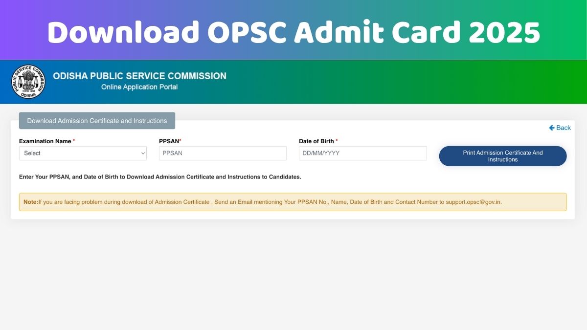 OPSC Admit Card 2025