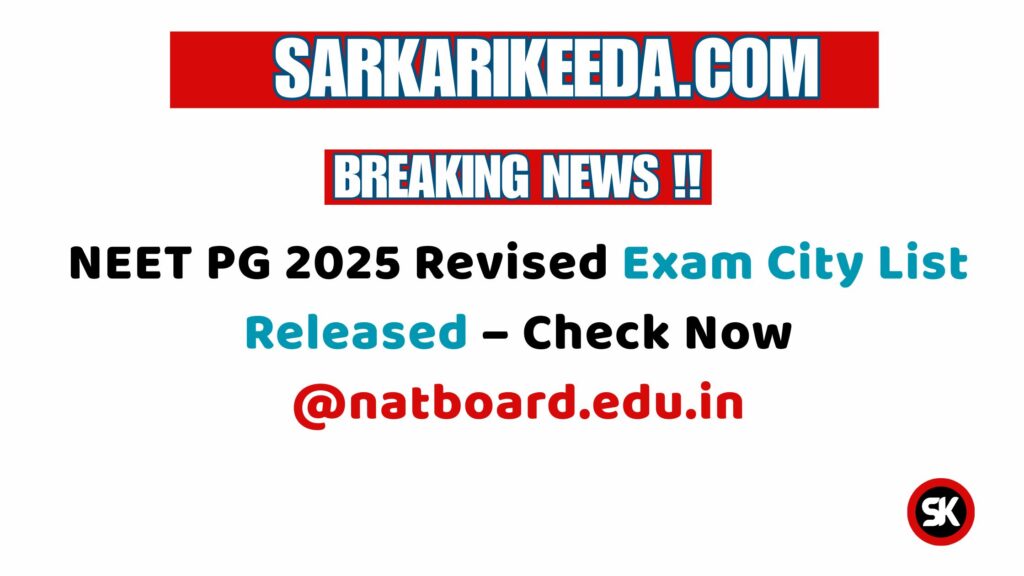 NEET PG 2025 Revised Exam City