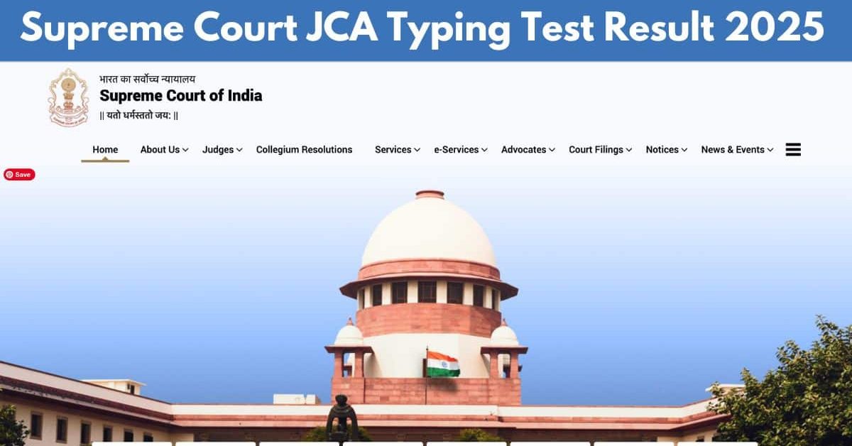 Supreme Court JCA Typing Test Result 2025