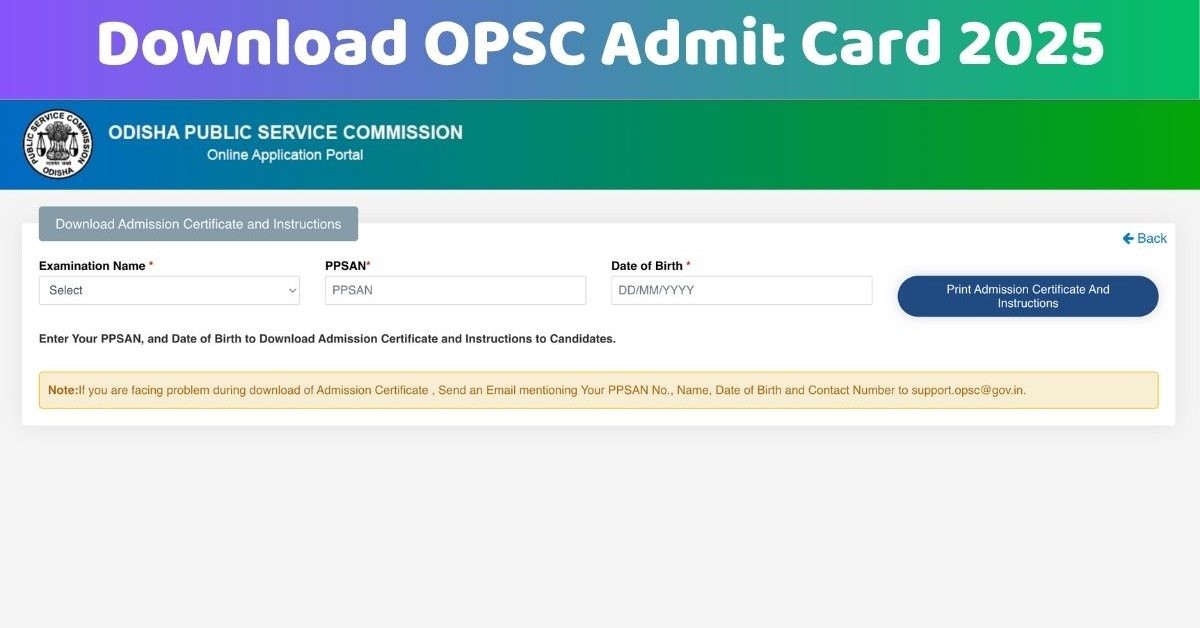 OPSC Admit Card 2025