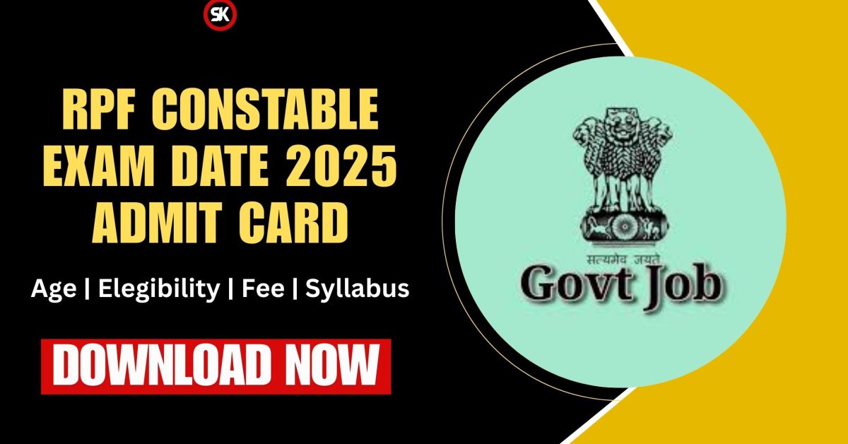 RPF Constable Exam Date 2025 Admit Card