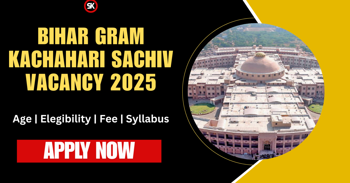 Bihar Gram Katchahary Sachiv Recruitment 2025