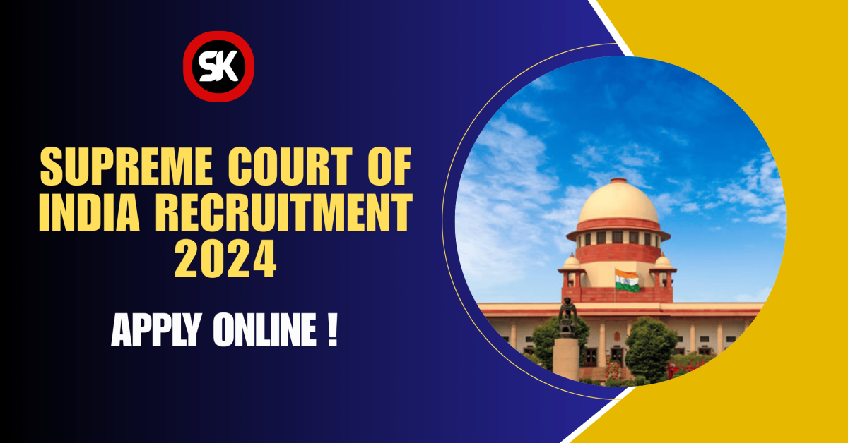 Supreme Court of India Recruitment 2024
