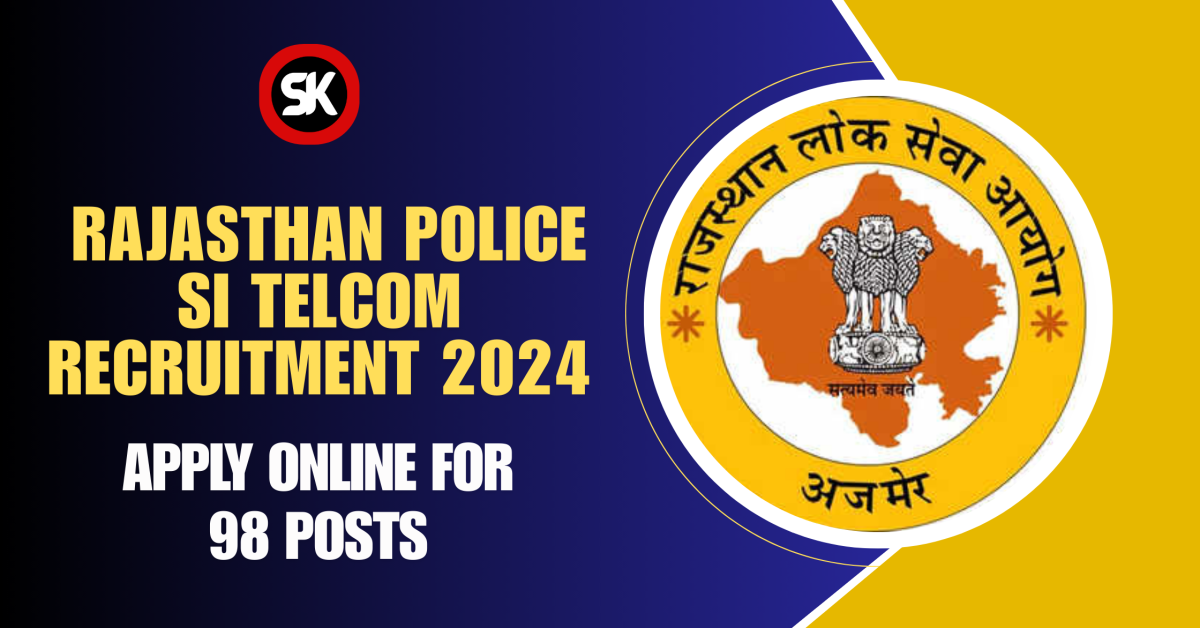 Rajasthan Police SI Telecom Recruitment 2024