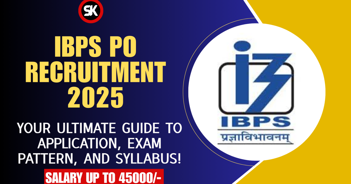IBPS PO Recruitment 2025