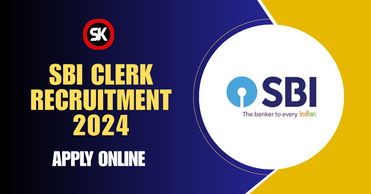 SBI Clerk Recruitment 2024