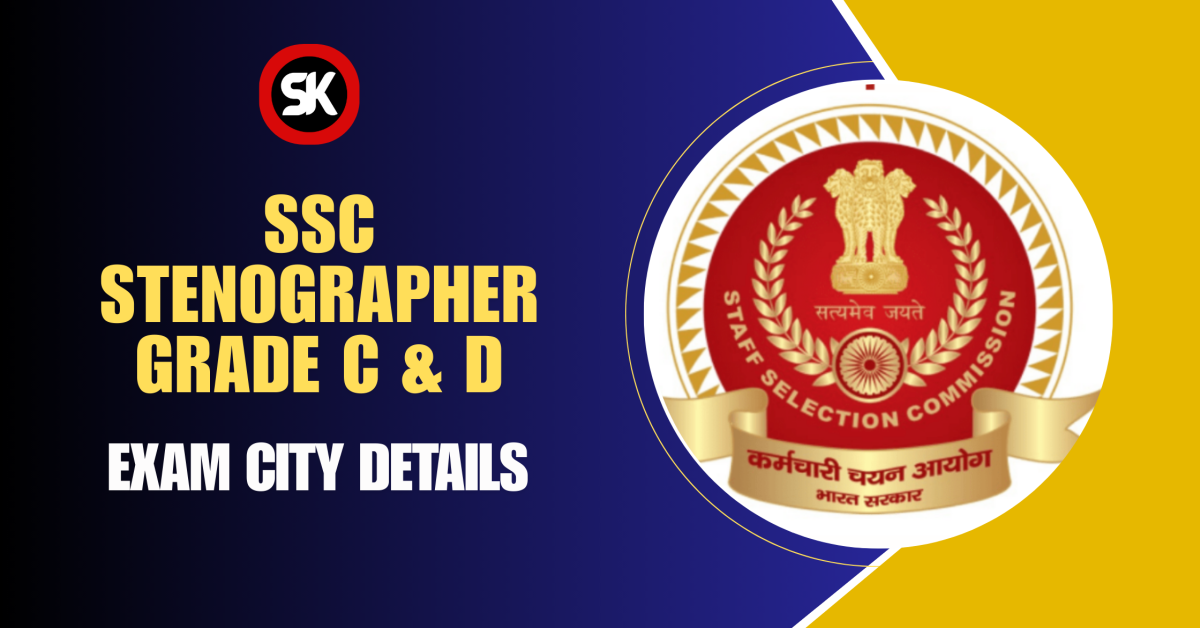 SSC Stenographer Grade C & D Exam Date