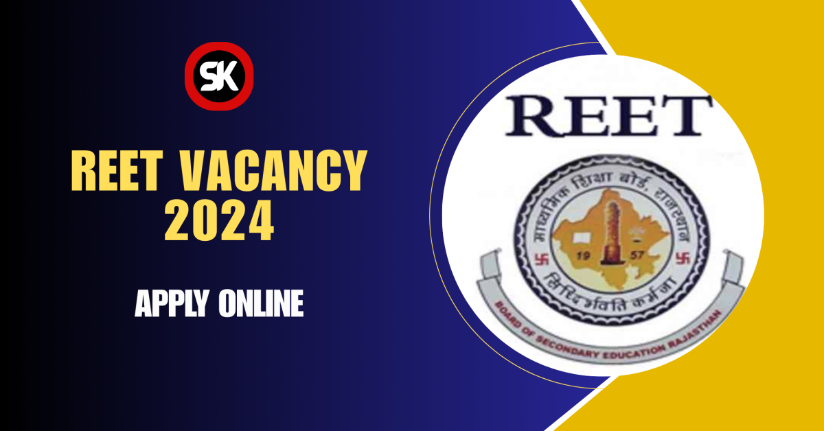 REET Vacancy 2024